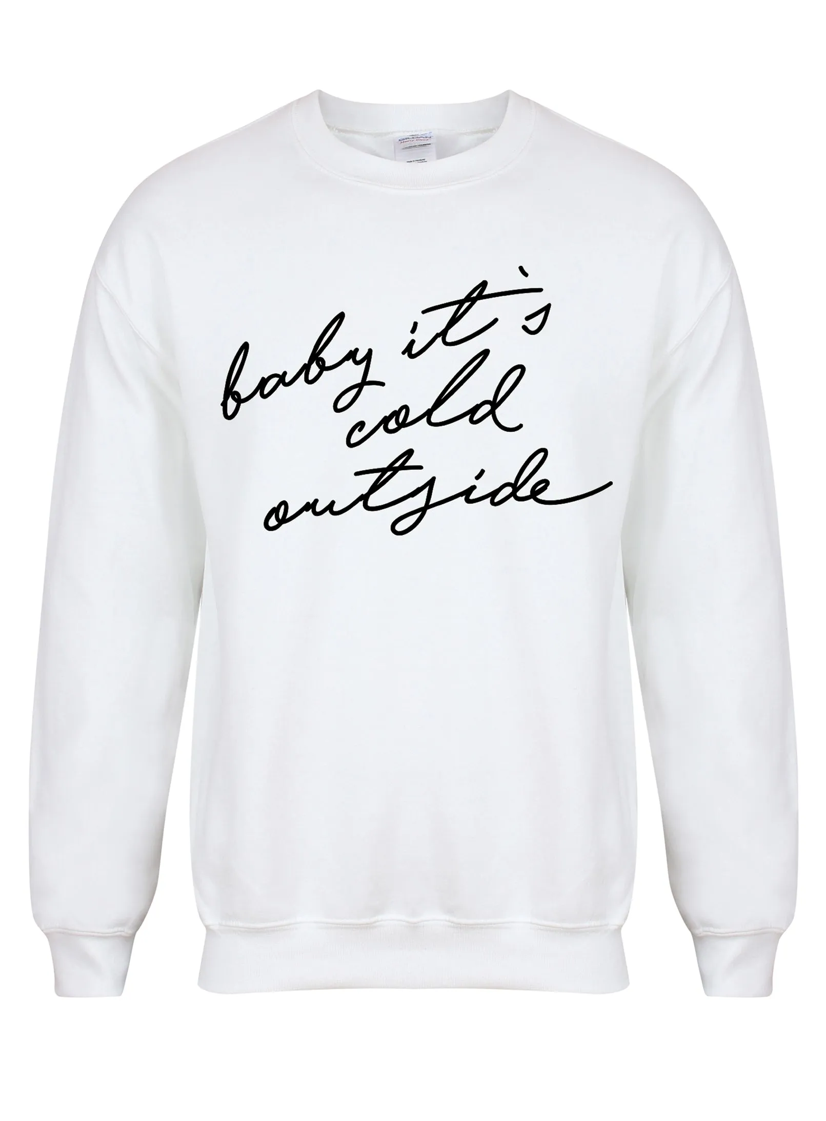 Baby It's Cold Outside - Unisex Fit Sweater