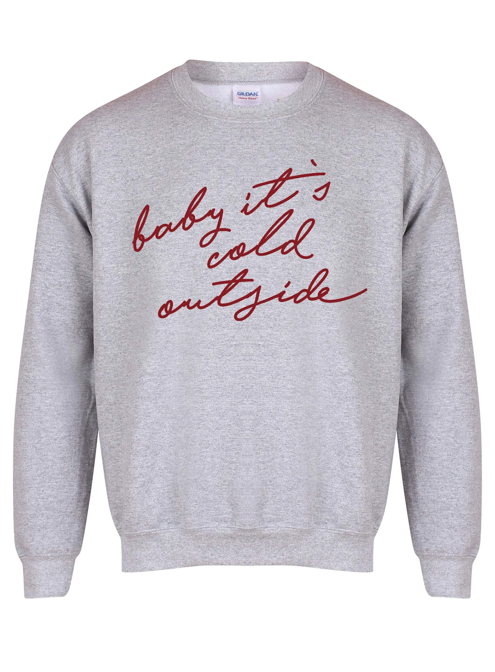 Baby It's Cold Outside - Unisex Fit Sweater