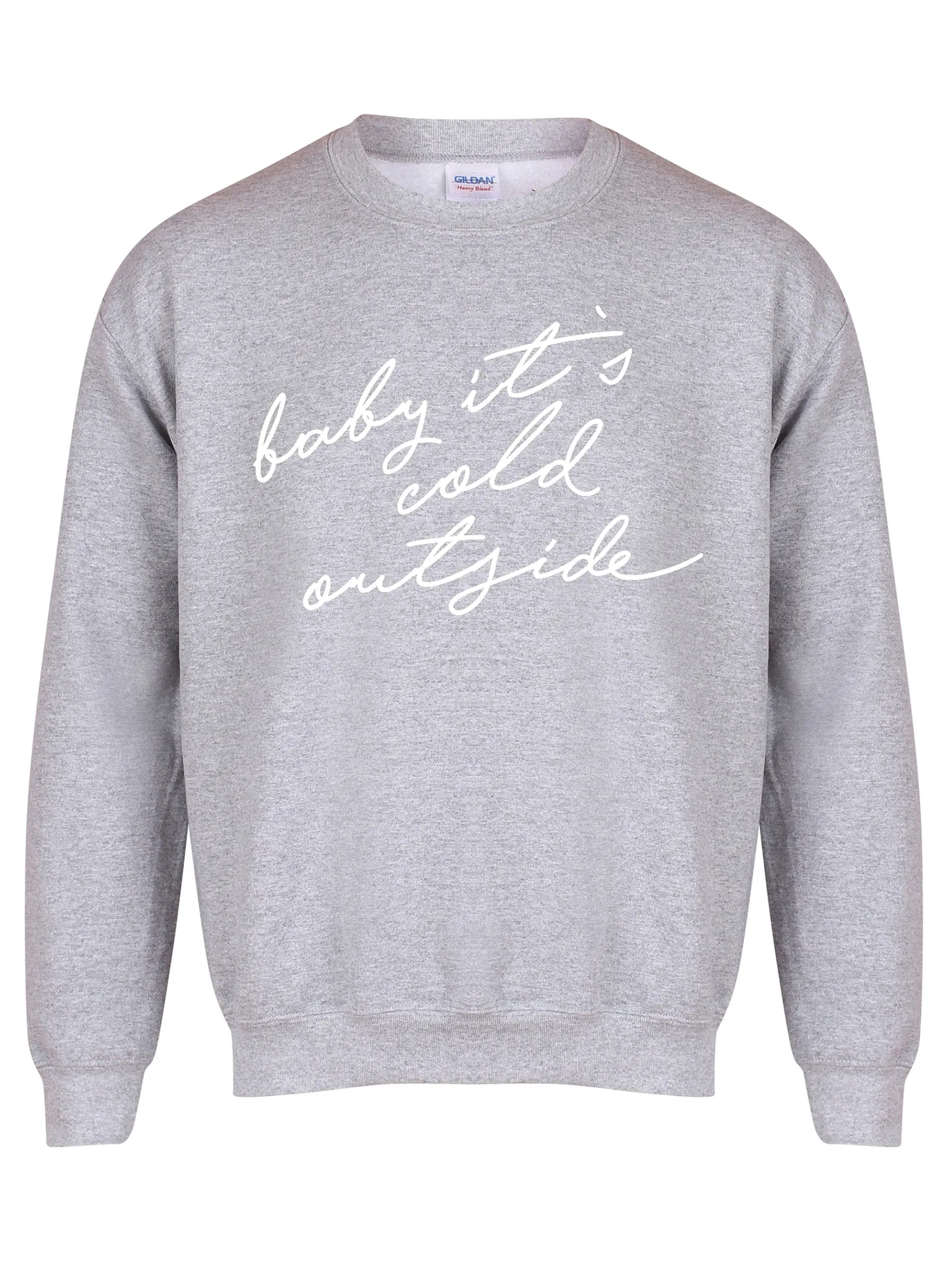 Baby It's Cold Outside - Unisex Fit Sweater