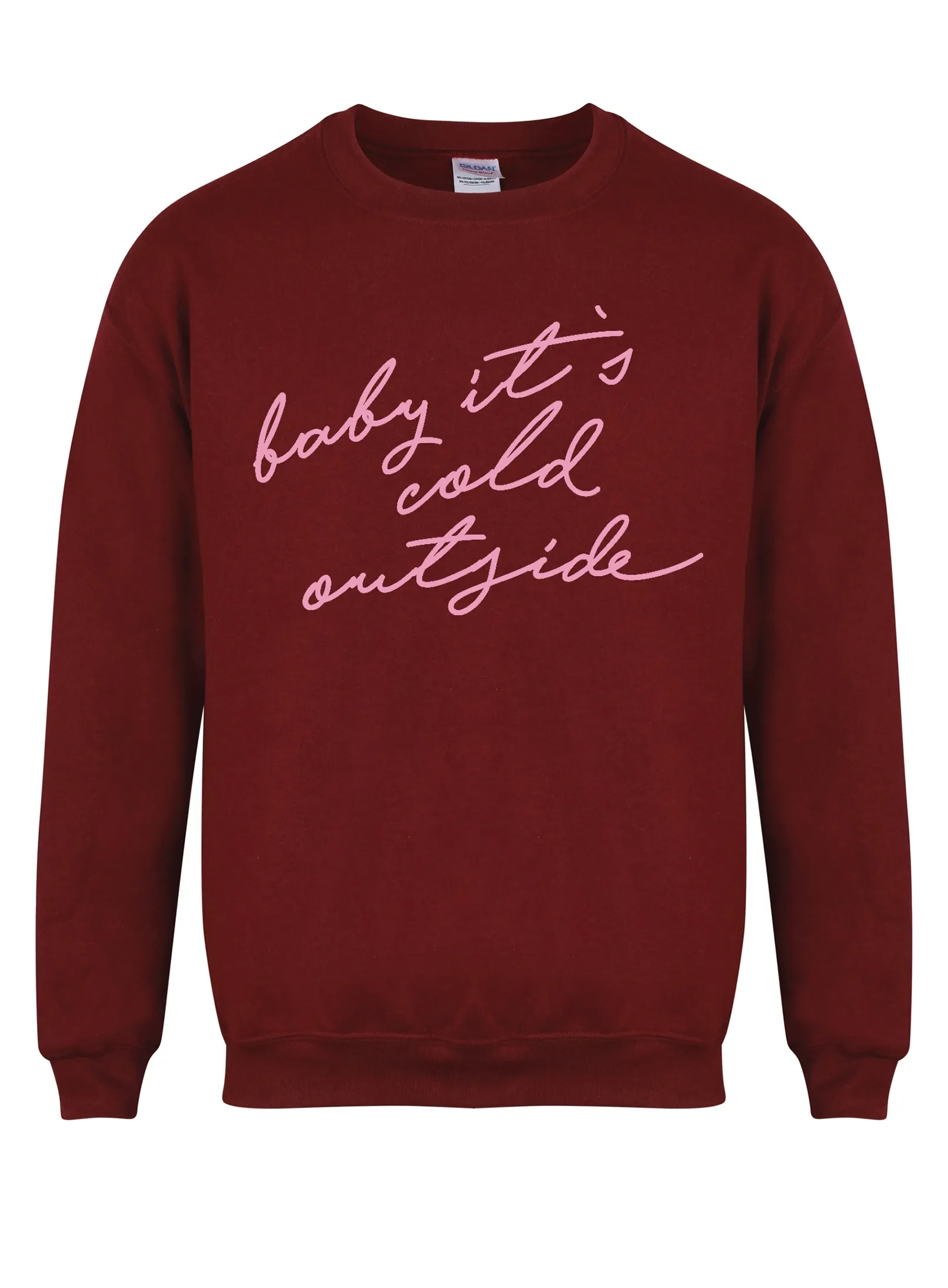 Baby It's Cold Outside - Unisex Fit Sweater