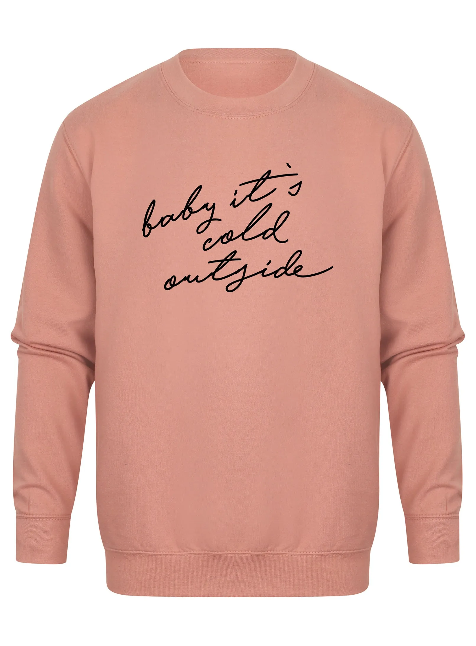 Baby It's Cold Outside - Unisex Fit Sweater