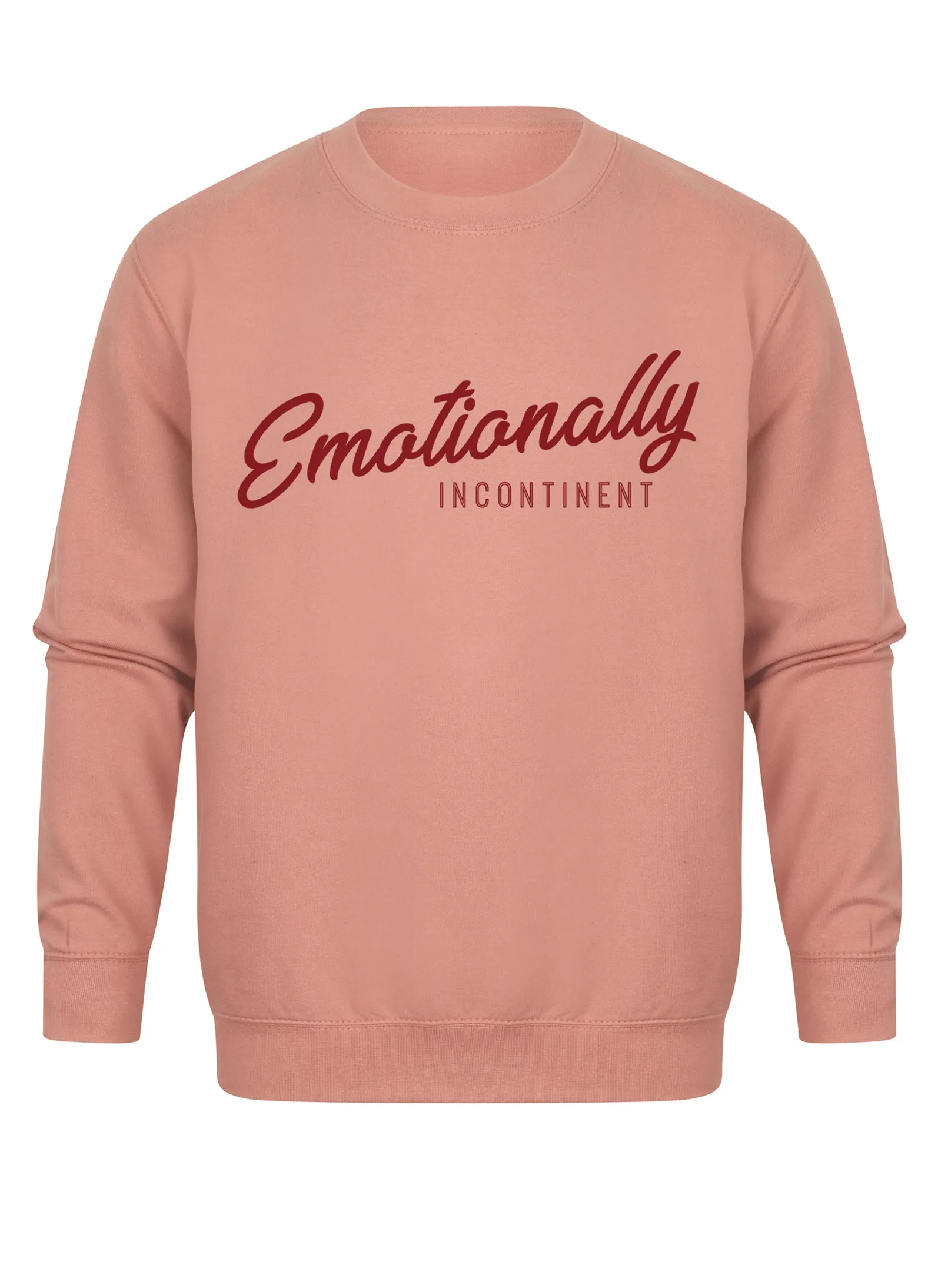 Emotionally Incontinent - Unisex Fit Sweater