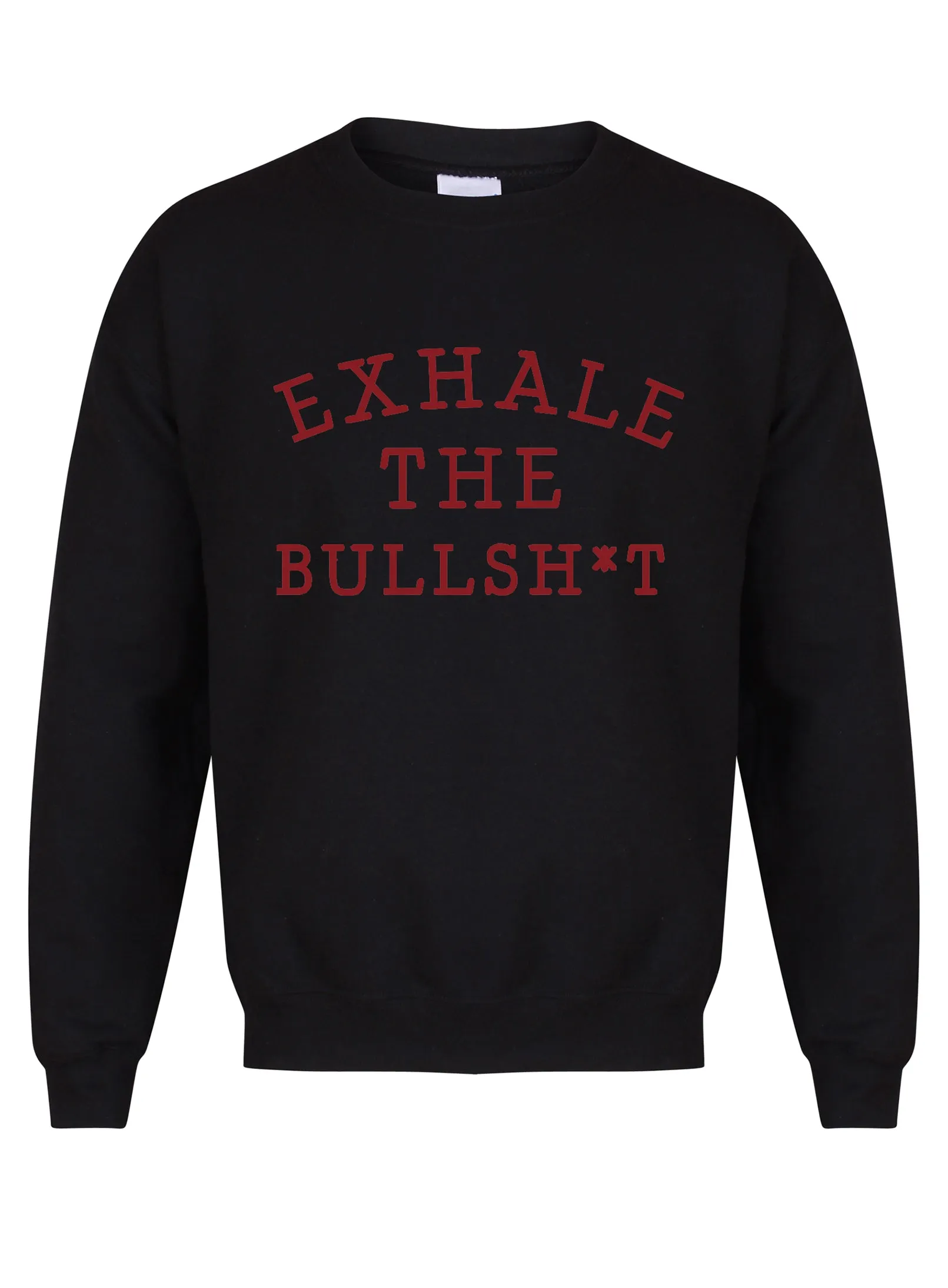 Exhale the Bullshit - Unisex Fit Sweater